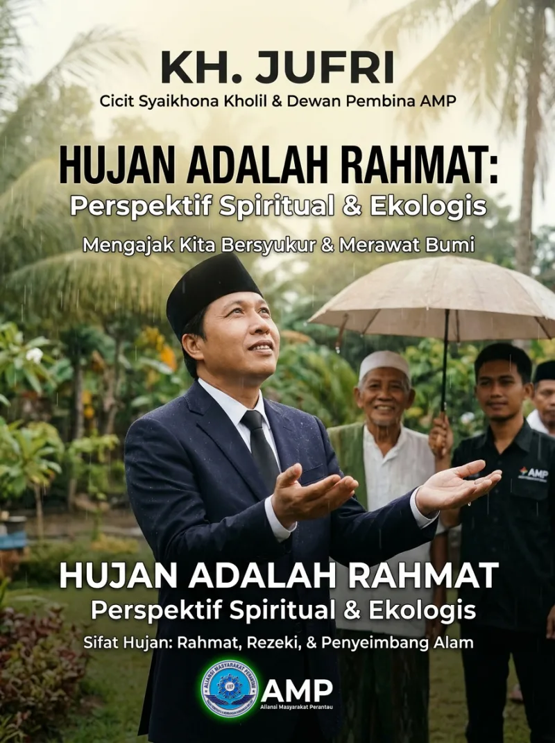 Menyambut Rahmat dari Langit, KH. Jufri Mengajak Umat Memahami Sifat Hujan dan Keberkahannya